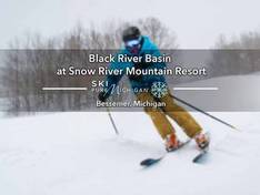Video Black River Basin (Snowriver Mountain Resort)